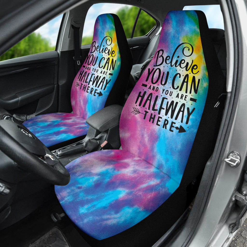 Believe You Can And You're Halfway There Car Seat Covers Style