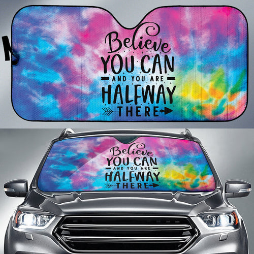 Believe You Can And You're Halfway There Car Auto Sun Shades Style