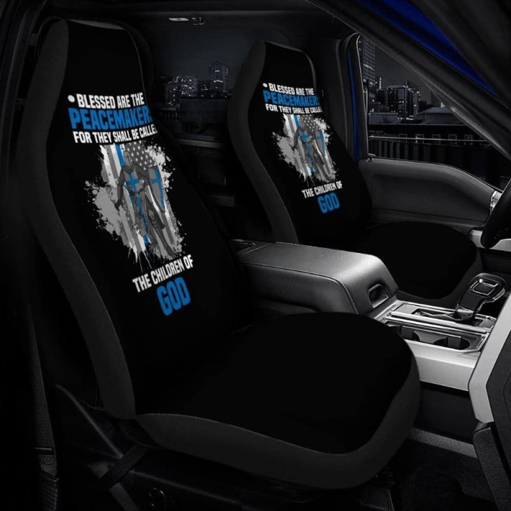 Blessed Are The Peacemakers The Children Of God Police Car Seat Covers