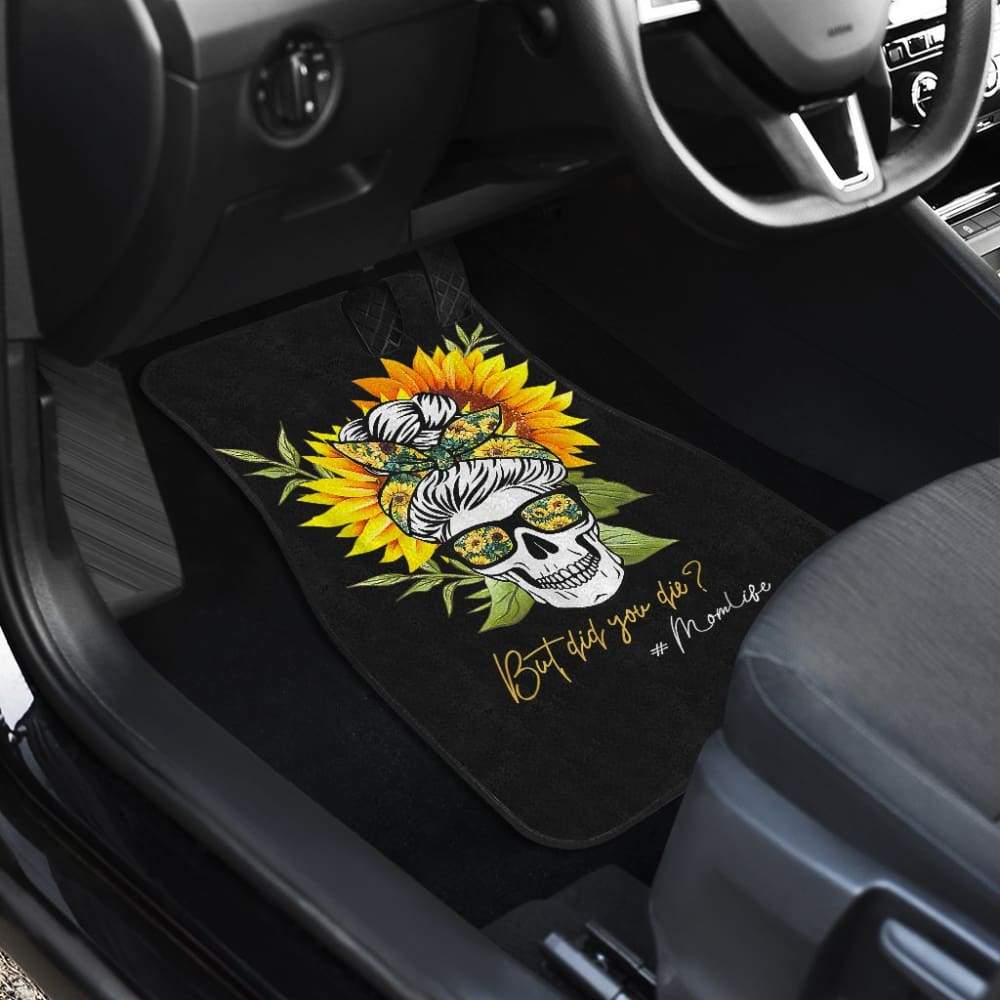 But Did You Die Mom Life Skull Bandana Sunflower Lovers Car Floor Mats