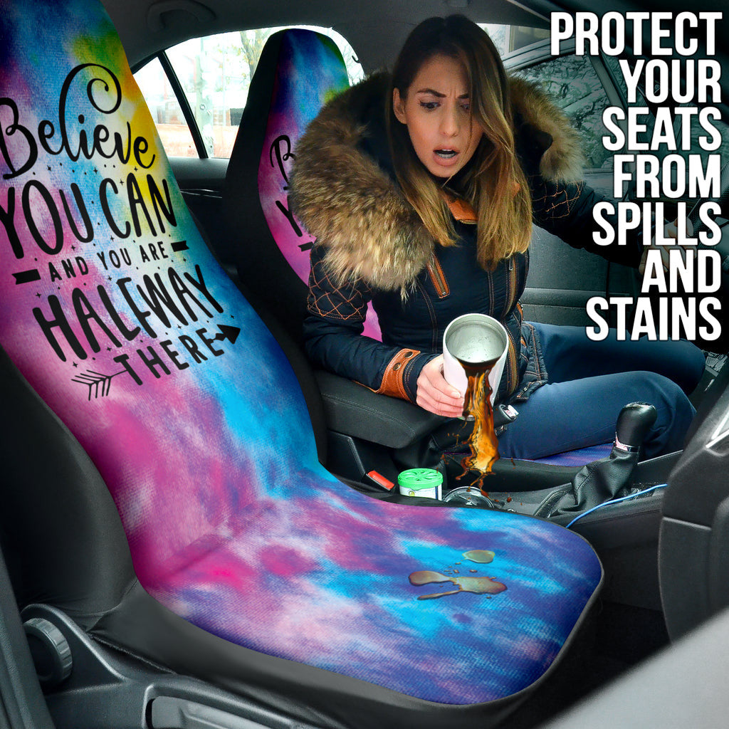 Believe You Can And You're Halfway There Car Seat Covers Style