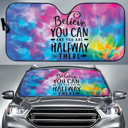 Believe You Can And You're Halfway There Car Auto Sun Shades Style