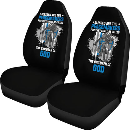 Blessed Are The Peacemakers The Children Of God Police Car Seat Covers
