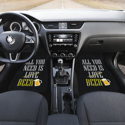 All You Need Is Beer Car Floor Mats