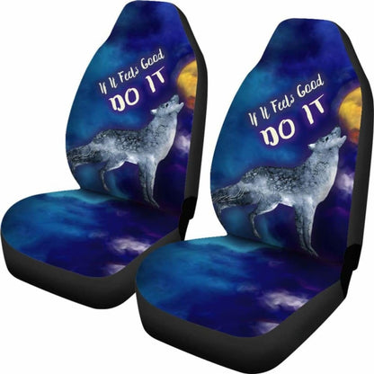 If It Feels Good Do It Car Seat Cover With Wolf Howling